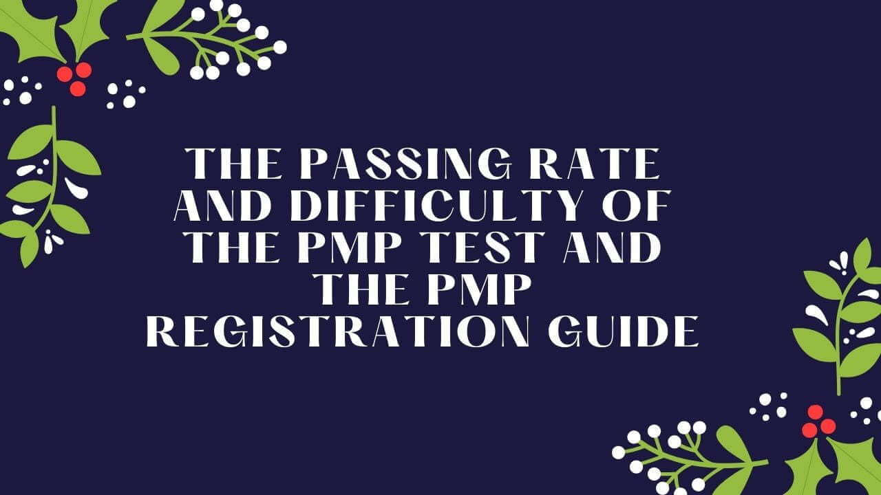 The passing rate and difficulty of the PMP test and the PMP